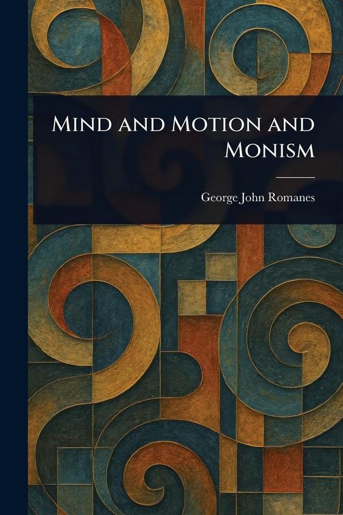Produktbild: Mind and Motion and Monism
