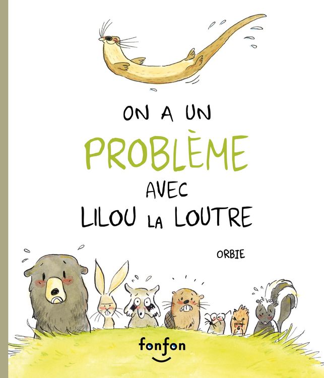 Produktbild: On a un probl&egrave;me avec Lilou la loutre