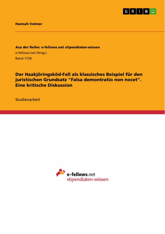 Produktbild: Der Haakj&ouml;ringsk&ouml;d-Fall als klassisches Beispiel f&uuml;r den juristischen Grundsatz "Falsa demontratio non nocet". Eine kritische Diskussion