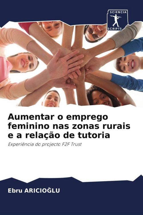 Produktbild: Aumentar o emprego feminino nas zonas rurais e a rela&ccedil;&atilde;o de tutoria