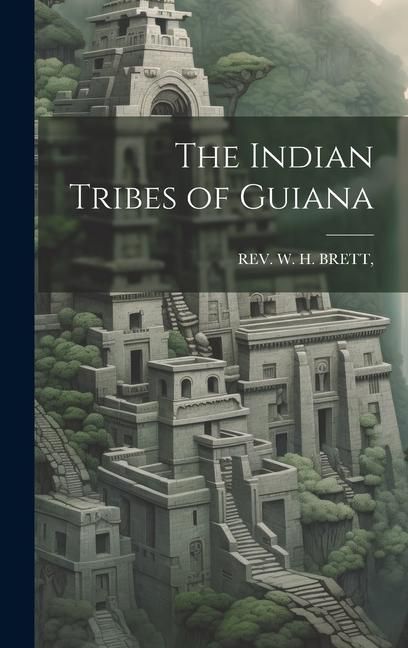 Produktbild: The Indian Tribes of Guiana