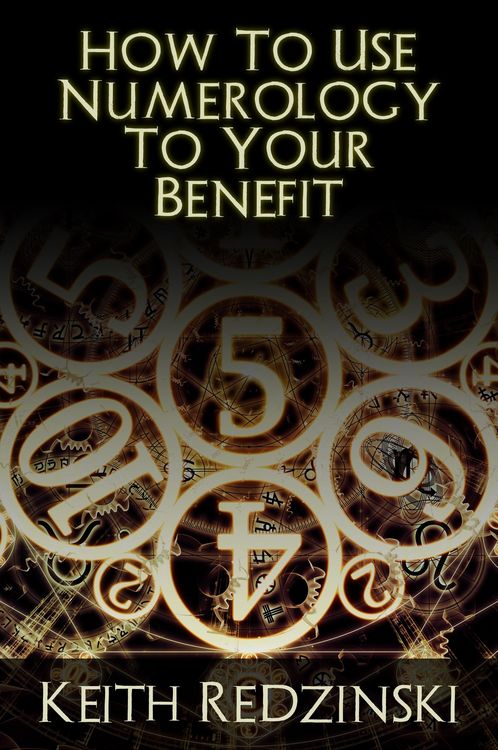 Produktbild: How To Use Numerology To Your Benefit