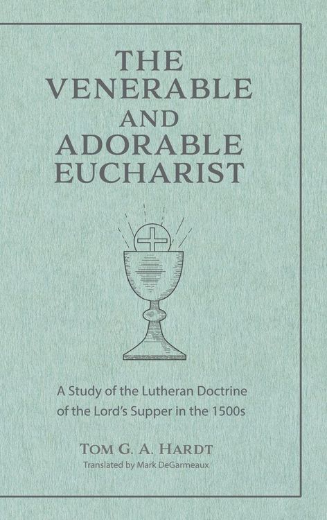 Produktbild: The Venerable and Adorable Eucharist