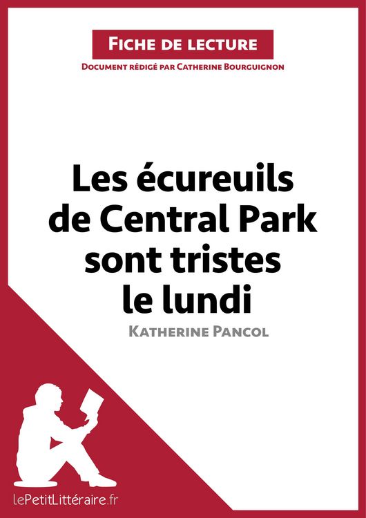Produktbild: Les &eacute;cureuils de Central Park sont tristes le lundi de Katherine Pancol (Fiche de lecture)