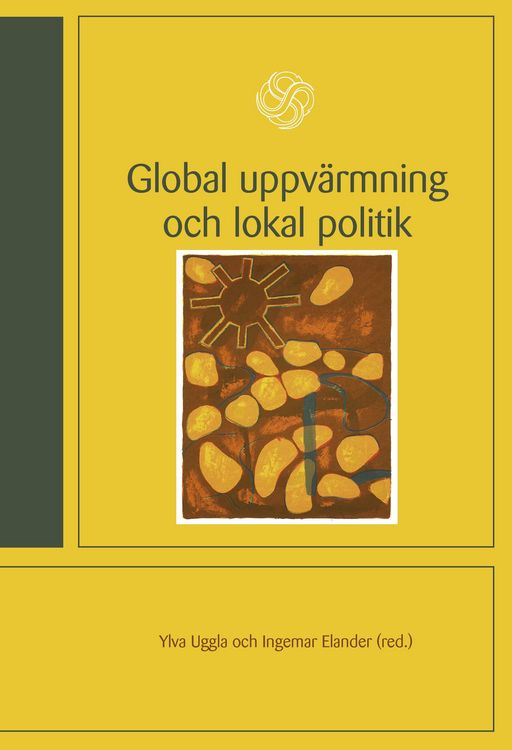Produktbild: Global uppv&auml;rmning och lokal politik