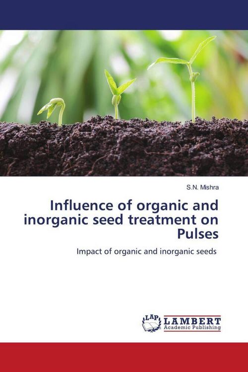 Produktbild: Influence of organic and inorganic seed treatment on Pulses