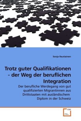 Produktbild: Trotz guter Qualifikationen - der Weg der beruflichen Integration