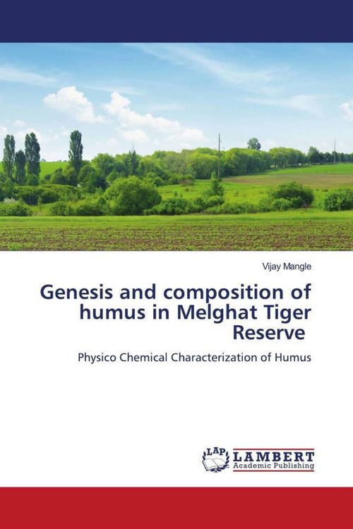 Produktbild: Genesis and composition of humus in Melghat Tiger Reserve