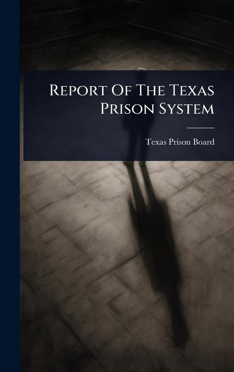 Produktbild: Report Of The Texas Prison System