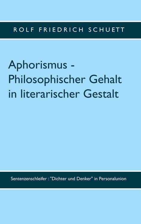 Produktbild: Aphorismus - Philosophischer Gehalt in literarischer Gestalt