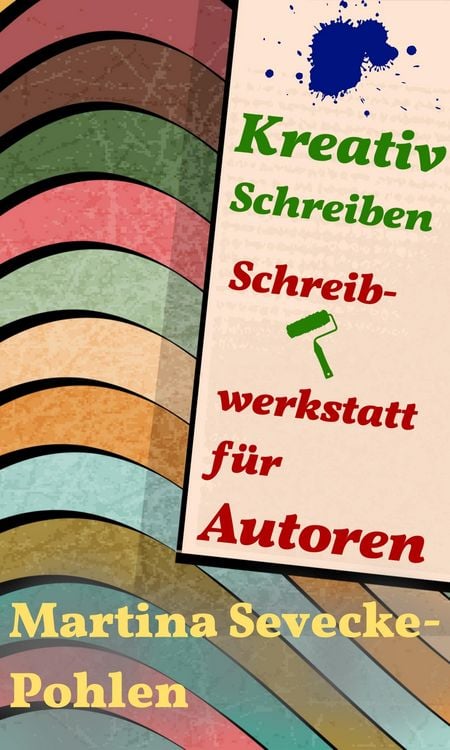 Produktbild: Kreativ Schreiben. Schreibwerkstatt f&uuml;r Autoren