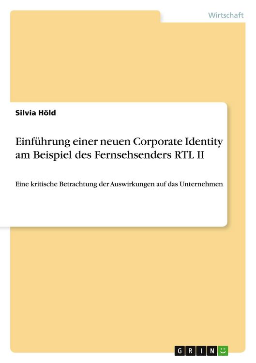 Produktbild: Einf&uuml;hrung einer neuen Corporate Identity am Beispiel des Fernsehsenders RTL II