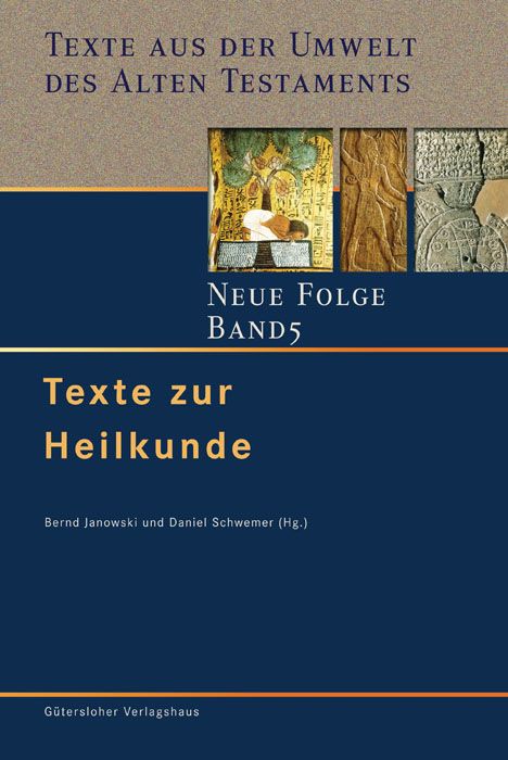 Produktbild: Texte aus der Umwelt des Alten Testaments. Neue Folge. (TUAT-NF) / Texte zur Heilkunde