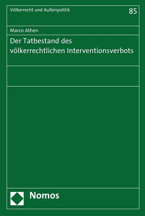 Produktbild: Der Tatbestand des v&ouml;lkerrechtlichen Interventionsverbots