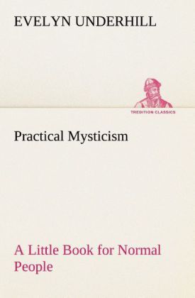 Produktbild: Practical Mysticism A Little Book for Normal People