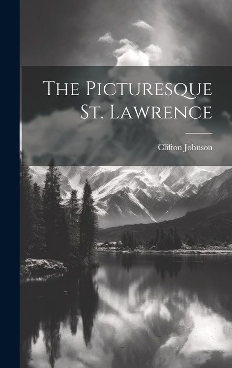 Produktbild: The Picturesque St. Lawrence