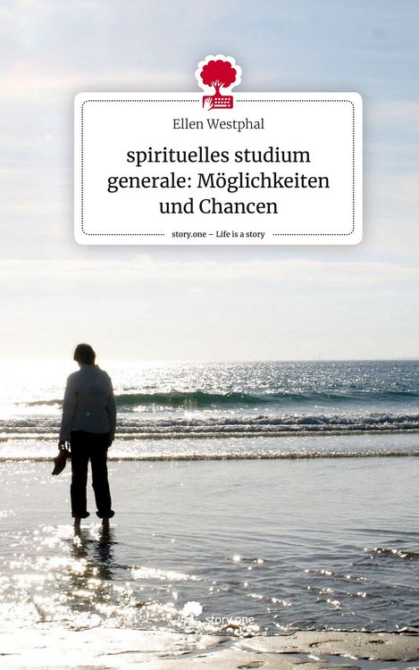 Produktbild: Spirituelles studium generale: M&ouml;glichkeiten und Chancen. Life is a Story - story.one