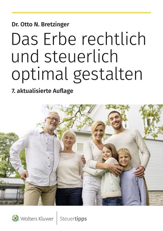 Produktbild: Das Erbe rechtlich und steuerlich optimal gestalten