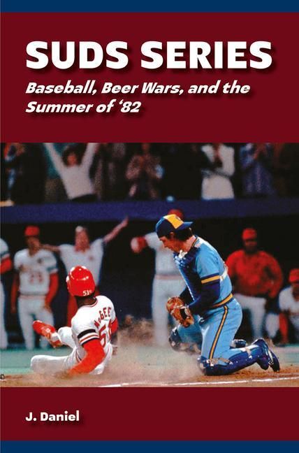Produktbild: Suds Series: Baseball, Beer Wars, and the Summer of '82