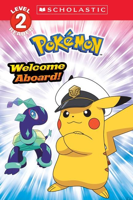 Produktbild: Welcome Aboard! (Pok&eacute;mon: Scholastic Reader, Level 2)