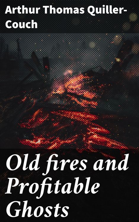 Produktbild: Old fires and Profitable Ghosts