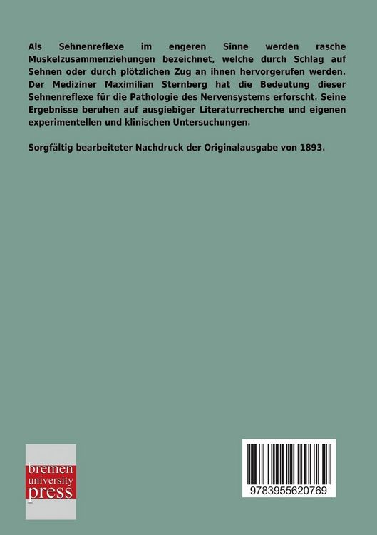 Produktbild: Die Sehnenreflexe und ihre Bedeutung f&uuml;r die Pathologie des Nervensystems
