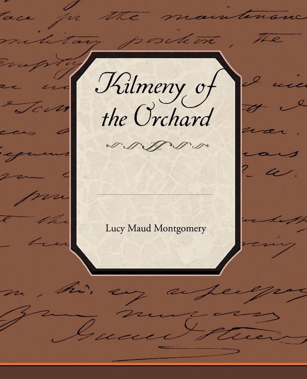 Produktbild: Kilmeny of the Orchard