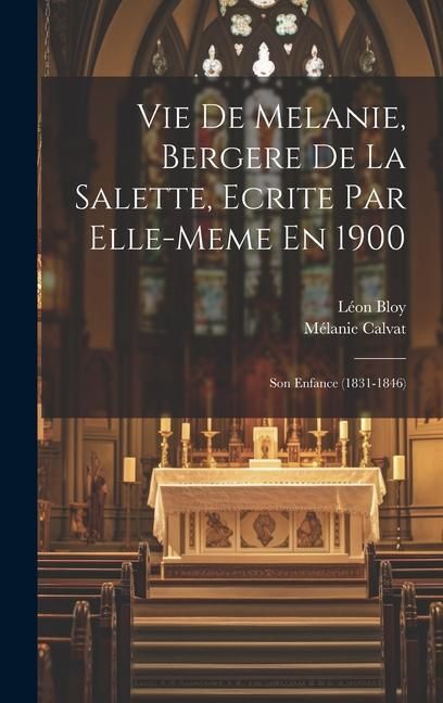 Produktbild: Vie De Melanie, Bergere De La Salette, Ecrite Par Elle-meme En 1900
