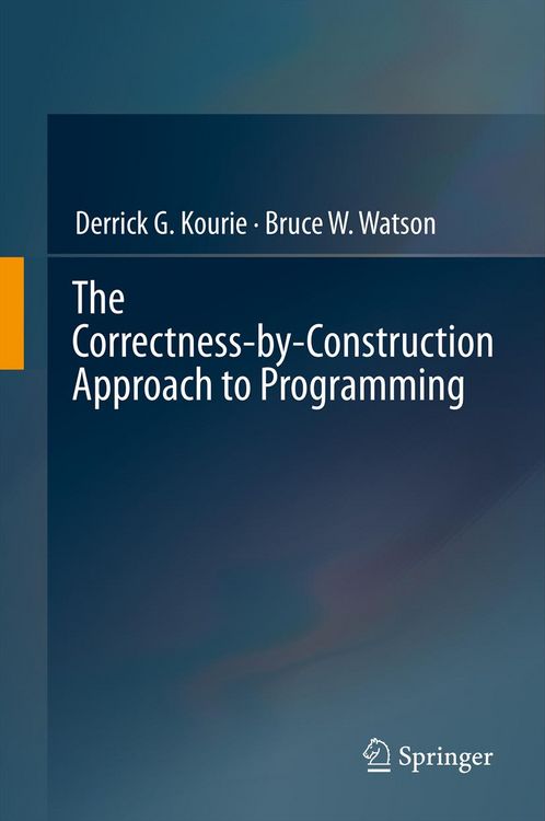 Produktbild: The Correctness-by-Construction Approach to Programming
