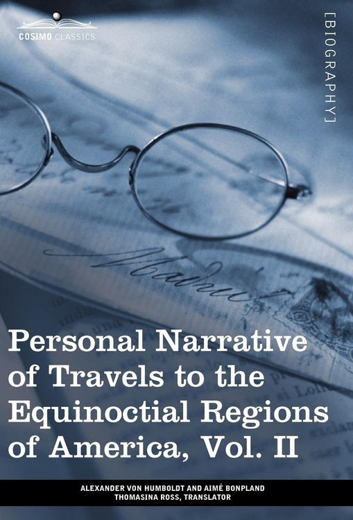 Produktbild: Personal Narrative of Travels to the Equinoctial Regions of America, Vol. II (in 3 Volumes)