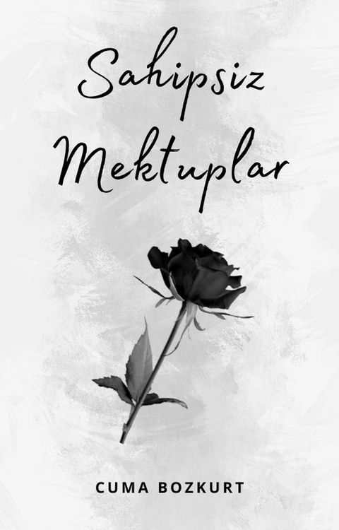 Produktbild: Sahipsiz Mektuplar (Cuma Bozkurt Mektup Kitaplari, #0)