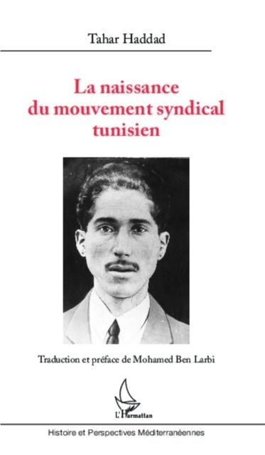 Produktbild: La naissance du mouvement syndical tunisien