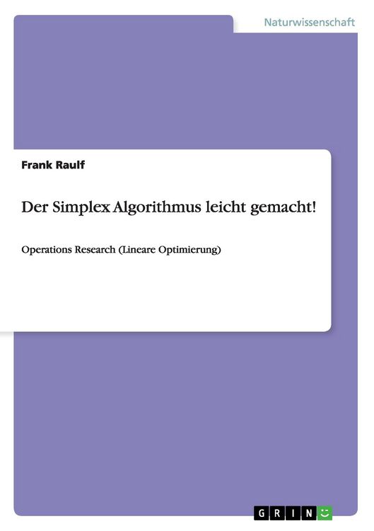 Produktbild: Der Simplex Algorithmus leicht gemacht!