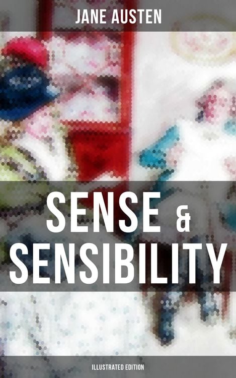 Produktbild: SENSE & SENSIBILITY (Illustrated Edition)