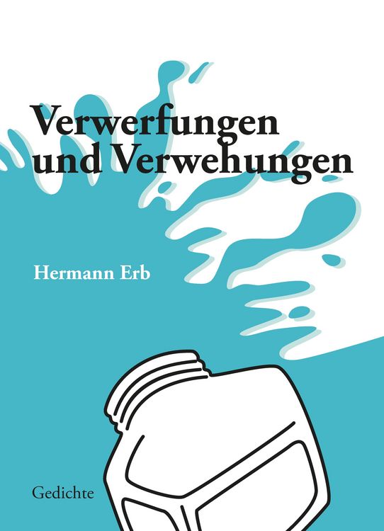 Produktbild: Verwerfungen und Verwehungen; Spielerische bis frivole Gedichte zu Lebenssinnsuche, Partnerwahl, Schicksal und Umwelt, Zeitstr&ouml;mungen und Irrungen karikierend. Eine lyrische Achterbahnfahrt.