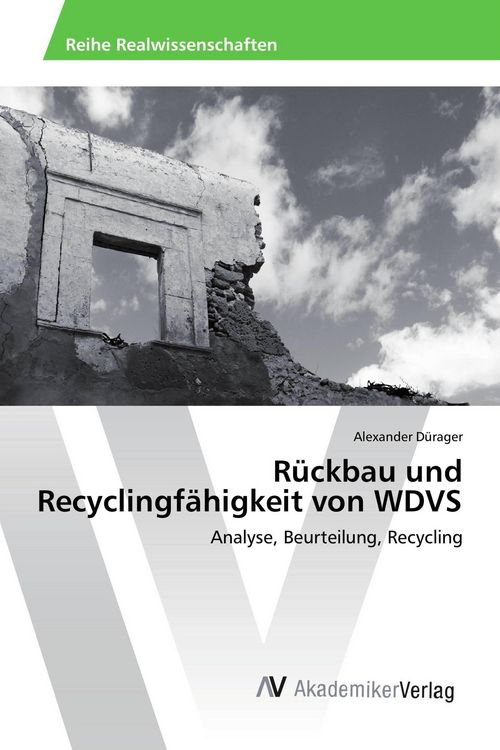Produktbild: R&uuml;ckbau und Recyclingf&auml;higkeit von WDVS