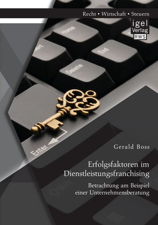 Produktbild: Erfolgsfaktoren im Dienstleistungsfranchising: Betrachtung am Beispiel einer Unternehmensberatung