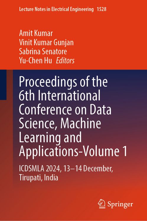 Produktbild: Proceedings of the 6th International Conference on Data Science, Machine Learning and Applications- Volume 1