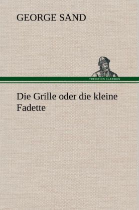 Produktbild: Die Grille oder die kleine Fadette