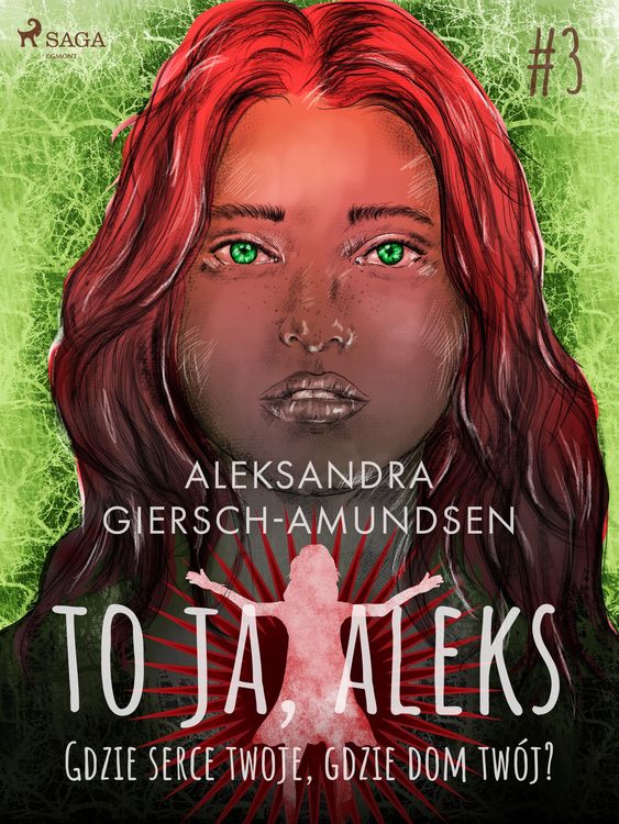 Produktbild: To ja, Aleks. Gdzie serce twoje, gdzie dom tw&oacute;j? Tom 3