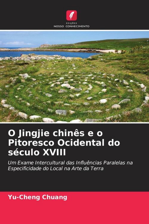 Produktbild: O Jingjie chin&ecirc;s e o Pitoresco Ocidental do s&eacute;culo XVIII
