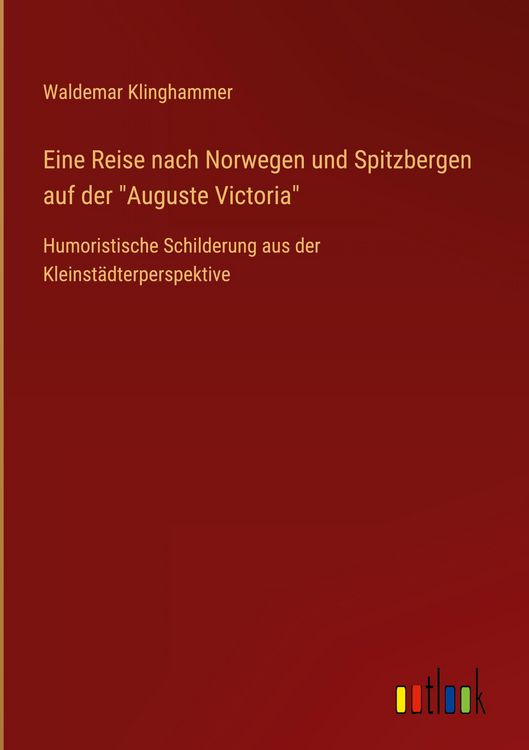 Produktbild: Eine Reise nach Norwegen und Spitzbergen auf der "Auguste Victoria"