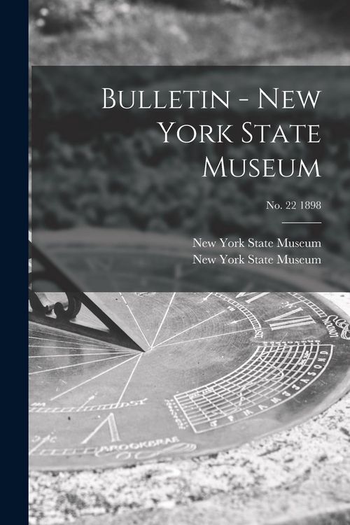 Produktbild: Bulletin - New York State Museum; no. 22 1898