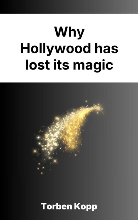Produktbild: Why Hollywood has lost its magic