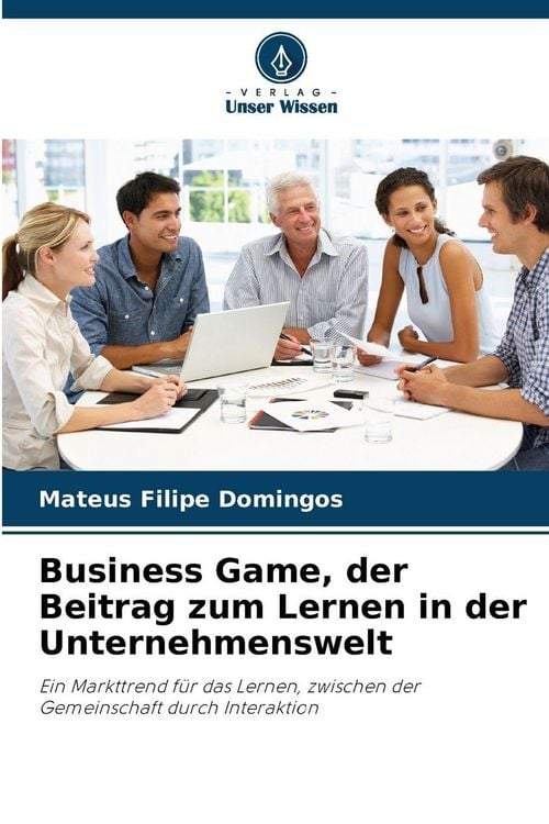 Produktbild: Business Game, der Beitrag zum Lernen in der Unternehmenswelt