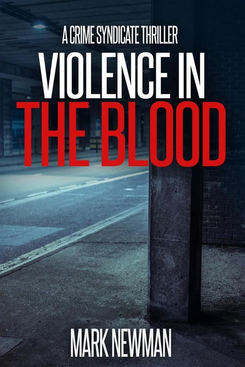 Produktbild: Violence in the Blood (The Crime Syndicate, #1)