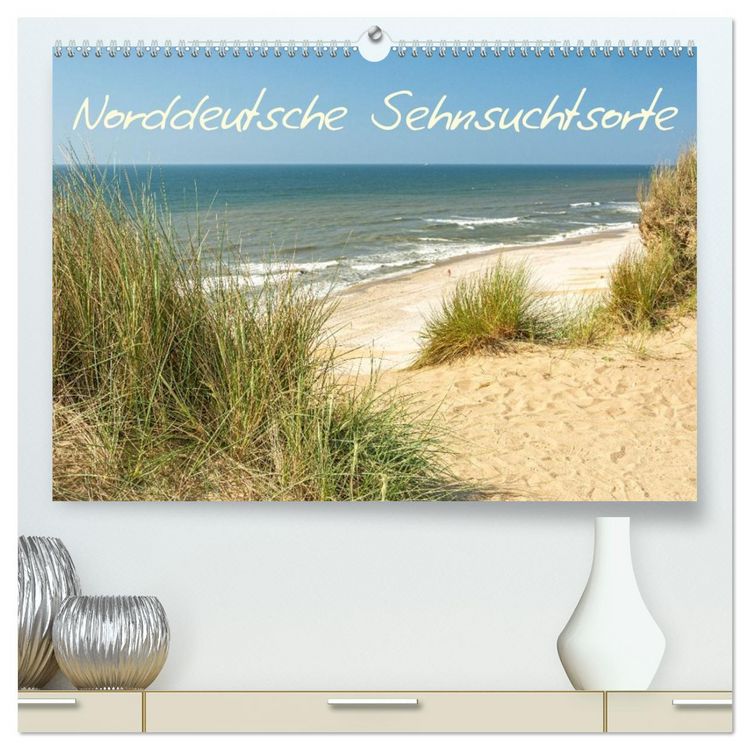 Produktbild: Sehnsuchtsorte in Norddeutschland (hochwertiger Premium Wandkalender 2026 DIN A2 quer), Kunstdruck in Hochglanz