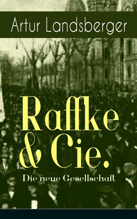 Produktbild: Raffke & Cie. - Die neue Gesellschaft