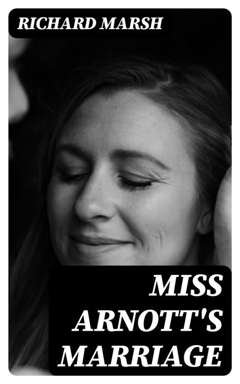 Produktbild: Miss Arnott's Marriage