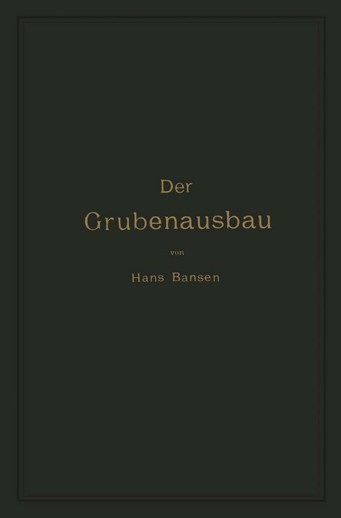 Produktbild: Der Grubenausbau